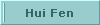 Hui Fen